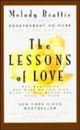 Lessons of Love: Rediscovering Our Passion for Life When It All Seems Too Hard to Take
