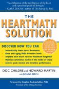 HeartMath Solution: The Institute of HeartMath's Revolutionary Program for Engaging the Power of the Heart's Intelligence