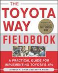 Toyota Way Fieldbook: A Practical Guide for Implementing Toyota's 4Ps
