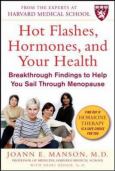 Hot Flashes, Hormones and Your Health