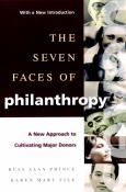 Seven Faces of Philanthropy: A New Approach to Cultivating Major Donors