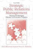 Strategic Public Relations Management: Planning and Managing Effective Communication Programs